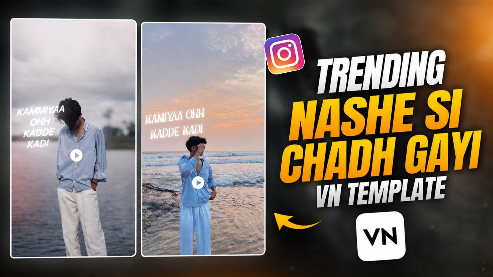 Nashe Si Chadh Gayi VN Code | Create Viral Instagram Reels