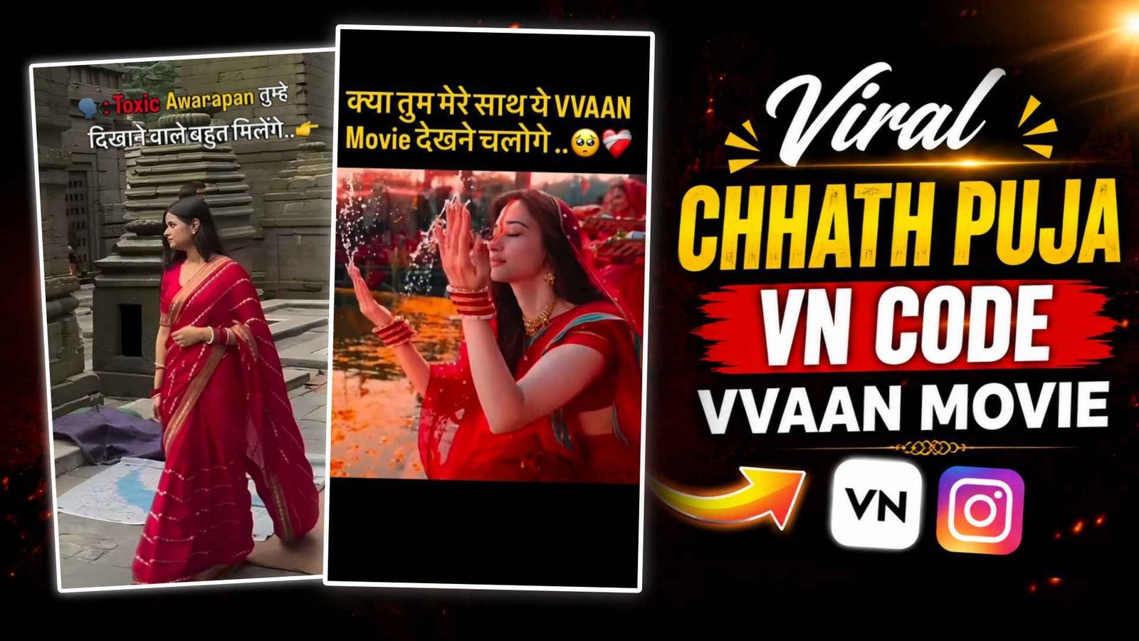 Trending Chhath Puja Reels Editing | Vvaan Movie Vn Code